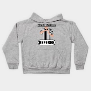 Family Reunion Referee Time Out Whistle Funny Humor Kids Hoodie